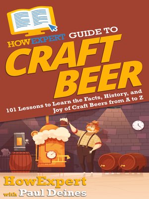 cover image of HowExpert Guide to Craft Beer